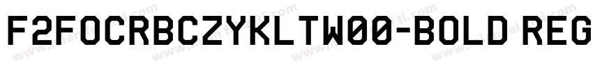 F2FOCRBczykLTW00-Bold Regular字体转换